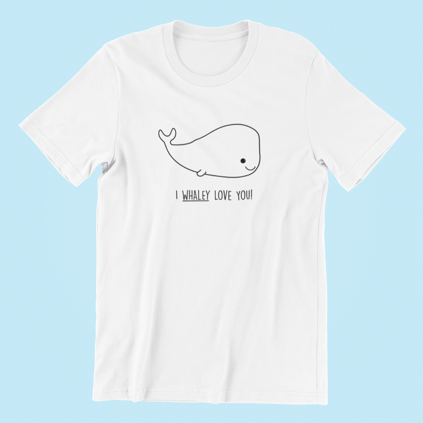 I Whaley Love You T-shirt-T-Shirt-Pawfect Printing