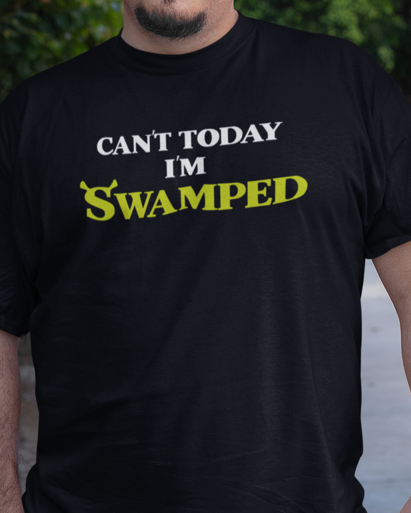 Can't Today I'm Swamped T-shirt-T-Shirt-Pawfect Printing