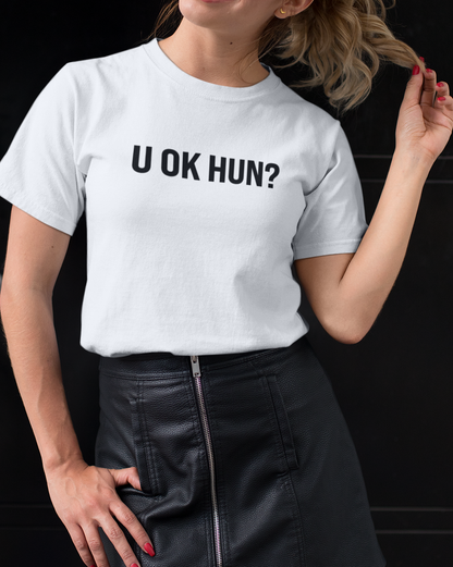 U OK HUN? T-shirt-T-Shirt-Pawfect Printing