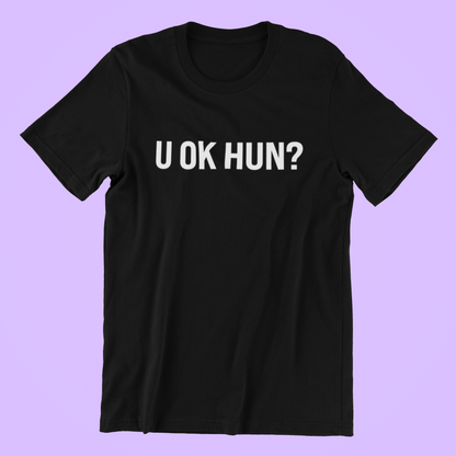 U OK HUN? T-shirt-T-Shirt-Pawfect Printing