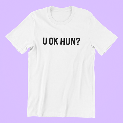 U OK HUN? T-shirt-T-Shirt-Pawfect Printing