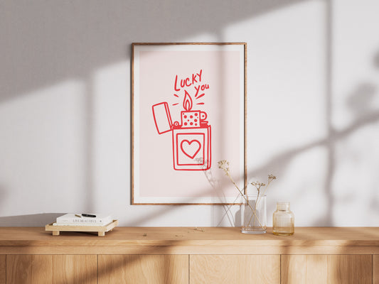 Lucky You - Premium Matte Print