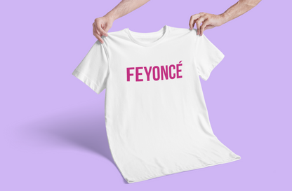 Feyoncé T-shirt-T-Shirt-Pawfect Printing