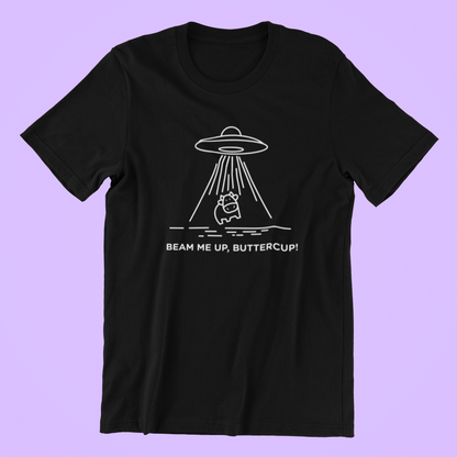 Beam Me Up Buttercup! T-shirt-T-Shirt-Pawfect Printing
