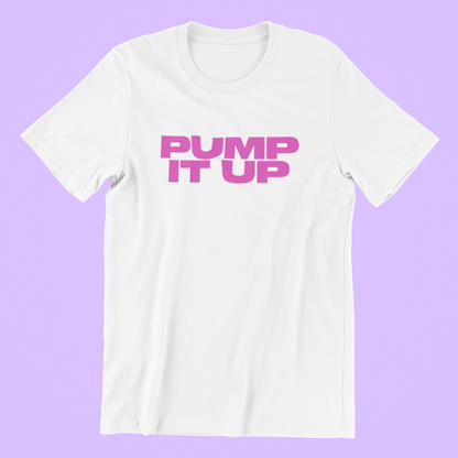 Pump It Up T-shirt-T-Shirt-Pawfect Printing