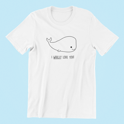 I Whaley Love You T-shirt-T-Shirt-Pawfect Printing
